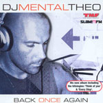 DJ Mental Theo - Back Once Again