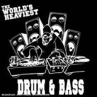 The World’s Heaviest Drum ‘n’ Bass