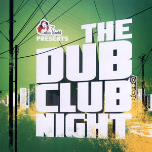 VA – The Dub Club Night