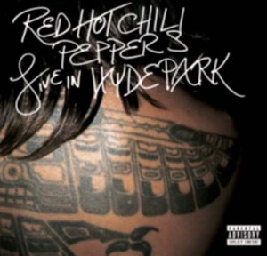 Red Hot Chili Peppers - Live In Hyde Park